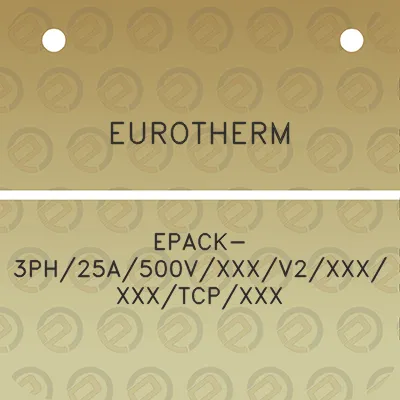 eurotherm-epack-3ph25a500vxxxv2xxx-xxxtcpxxx