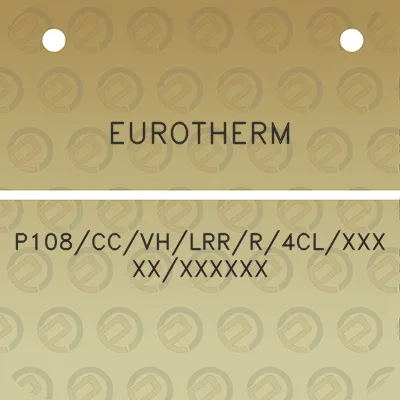 eurotherm-p108ccvhlrrr4clxxx-xxxxxxxx