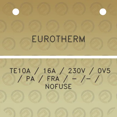 eurotherm-te10a-16a-230v-0v5-pa-fra-nofuse