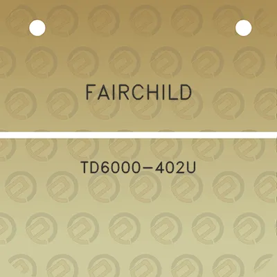 fairchild-td6000-402u