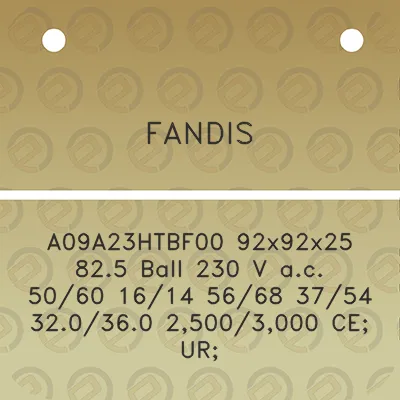 fandis-a09a23htbf00-92x92x25-825-ball-230-v-ac-5060-1614-5668-3754-320360-25003000-ce-ur