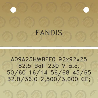 fandis-a09a23hwbff0-92x92x25-825-ball-230-v-ac-5060-1614-5668-4565-320360-25003000-ce