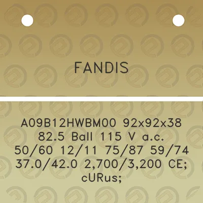 fandis-a09b12hwbm00-92x92x38-825-ball-115-v-ac-5060-1211-7587-5974-370420-27003200-ce-curus