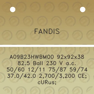 fandis-a09b23hwbm00-92x92x38-825-ball-230-v-ac-5060-1211-7587-5974-370420-27003200-ce-curus