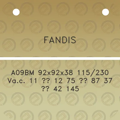 fandis-a09bm-92x92x38-115230-vac-11-12-75-87-37-42-145