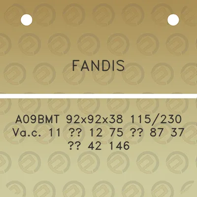 fandis-a09bmt-92x92x38-115230-vac-11-12-75-87-37-42-146