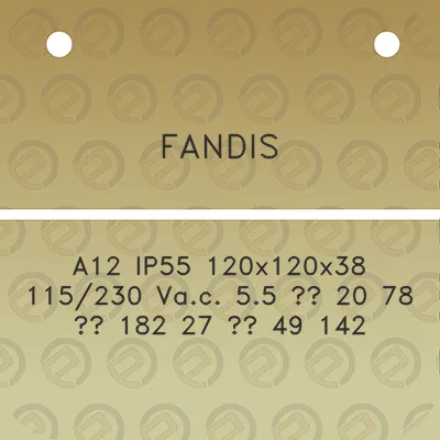 fandis-a12-ip55-120x120x38-115230-vac-55-20-78-182-27-49-142