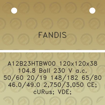 fandis-a12b23htbw00-120x120x38-1048-ball-230-v-ac-5060-2019-148182-6580-460490-27503050-ce-curus-vde