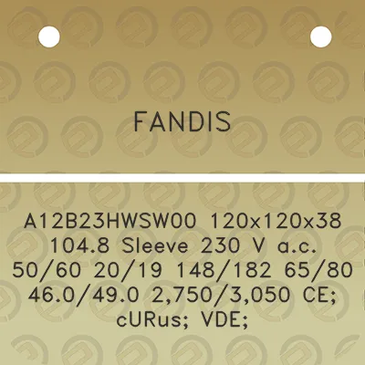 fandis-a12b23hwsw00-120x120x38-1048-sleeve-230-v-ac-5060-2019-148182-6580-460490-27503050-ce-curus-vde