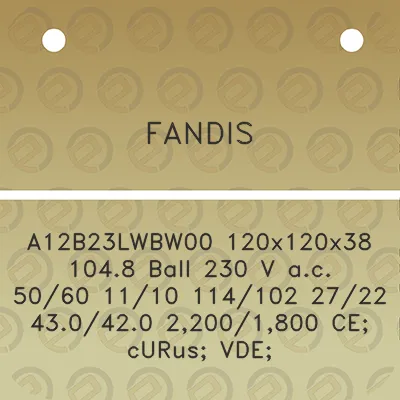 fandis-a12b23lwbw00-120x120x38-1048-ball-230-v-ac-5060-1110-114102-2722-430420-22001800-ce-curus-vde