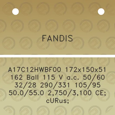 fandis-a17c12hwbf00-172x150x51-162-ball-115-v-ac-5060-3228-290331-10595-500550-27503100-ce-curus