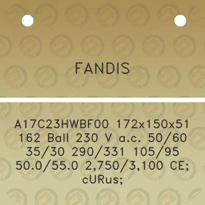 fandis-a17c23hwbf00-172x150x51-162-ball-230-v-ac-5060-3530-290331-10595-500550-27503100-ce-curus