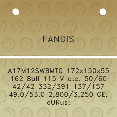 fandis-a17m12swbmt0-172x150x55-162-ball-115-v-ac-5060-4242-332391-137157-490530-28003250-ce-curus