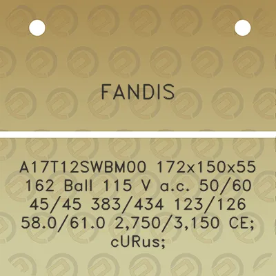 fandis-a17t12swbm00-172x150x55-162-ball-115-v-ac-5060-4545-383434-123126-580610-27503150-ce-curus