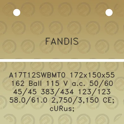 fandis-a17t12swbmt0-172x150x55-162-ball-115-v-ac-5060-4545-383434-123123-580610-27503150-ce-curus