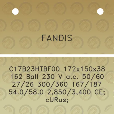 fandis-c17b23htbf00-172x150x38-162-ball-230-v-ac-5060-2726-300360-167187-540580-28503400-ce-curus