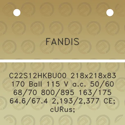 fandis-c22s12hkbu00-218x218x83-170-ball-115-v-ac-5060-6870-800895-163175-646674-21932377-ce-curus