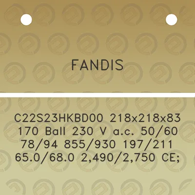 fandis-c22s23hkbd00-218x218x83-170-ball-230-v-ac-5060-7894-855930-197211-650680-24902750-ce