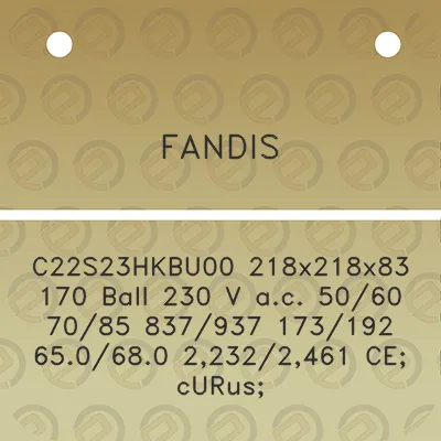 fandis-c22s23hkbu00-218x218x83-170-ball-230-v-ac-5060-7085-837937-173192-650680-22322461-ce-curus