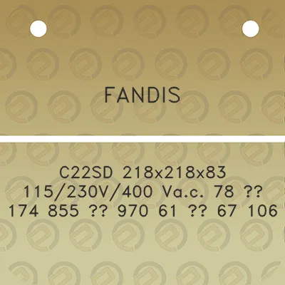 fandis-c22sd-218x218x83-115230v400-vac-78-174-855-970-61-67-106