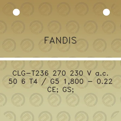 fandis-clg-t236-270-230-v-ac-50-6-t4-g5-1800-022-ce-gs