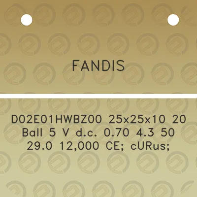 fandis-d02e01hwbz00-25x25x10-20-ball-5-v-dc-070-43-50-290-12000-ce-curus