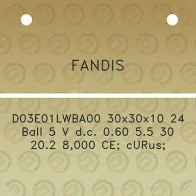 fandis-d03e01lwba00-30x30x10-24-ball-5-v-dc-060-55-30-202-8000-ce-curus