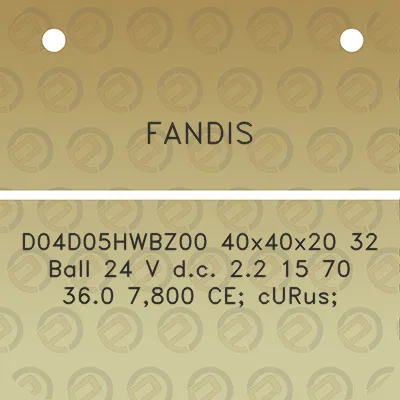 fandis-d04d05hwbz00-40x40x20-32-ball-24-v-dc-22-15-70-360-7800-ce-curus