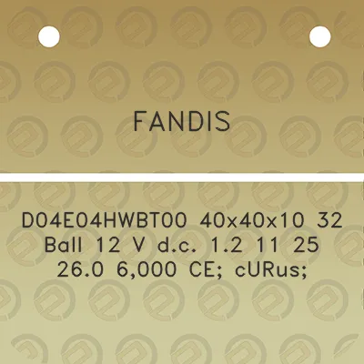 fandis-d04e04hwbt00-40x40x10-32-ball-12-v-dc-12-11-25-260-6000-ce-curus