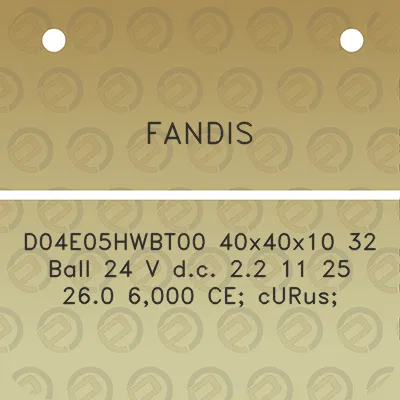 fandis-d04e05hwbt00-40x40x10-32-ball-24-v-dc-22-11-25-260-6000-ce-curus