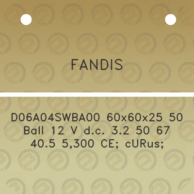 fandis-d06a04swba00-60x60x25-50-ball-12-v-dc-32-50-67-405-5300-ce-curus