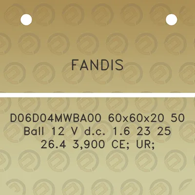 fandis-d06d04mwba00-60x60x20-50-ball-12-v-dc-16-23-25-264-3900-ce-ur