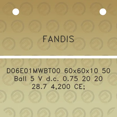 fandis-d06e01mwbt00-60x60x10-50-ball-5-v-dc-075-20-20-287-4200-ce