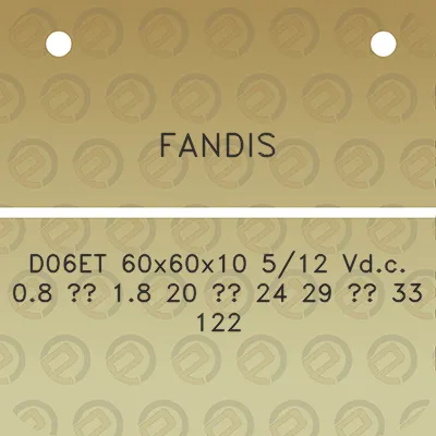 fandis-d06et-60x60x10-512-vdc-08-18-20-24-29-33-122