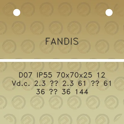 fandis-d07-ip55-70x70x25-12-vdc-23-23-61-61-36-36-144