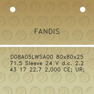 fandis-d08a05lwsa00-80x80x25-715-sleeve-24-v-dc-22-43-17-227-2000-ce-ur