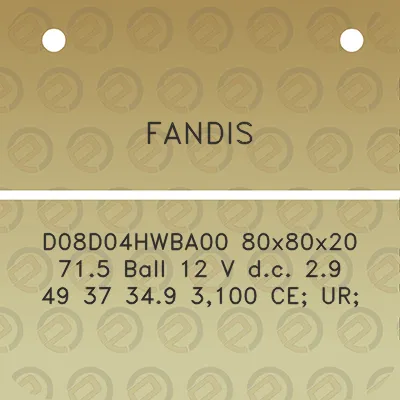 fandis-d08d04hwba00-80x80x20-715-ball-12-v-dc-29-49-37-349-3100-ce-ur