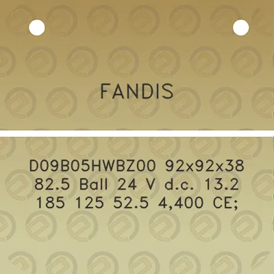 fandis-d09b05hwbz00-92x92x38-825-ball-24-v-dc-132-185-125-525-4400-ce