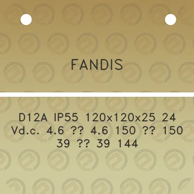 fandis-d12a-ip55-120x120x25-24-vdc-46-46-150-150-39-39-144