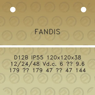 fandis-d12b-ip55-120x120x38-122448-vdc-6-96-179-179-47-47-144