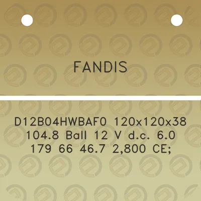 fandis-d12b04hwbaf0-120x120x38-1048-ball-12-v-dc-60-179-66-467-2800-ce