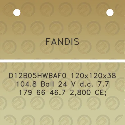 fandis-d12b05hwbaf0-120x120x38-1048-ball-24-v-dc-77-179-66-467-2800-ce