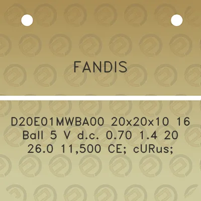 fandis-d20e01mwba00-20x20x10-16-ball-5-v-dc-070-14-20-260-11500-ce-curus