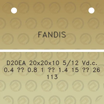 fandis-d20ea-20x20x10-512-vdc-04-08-1-14-15-26-113