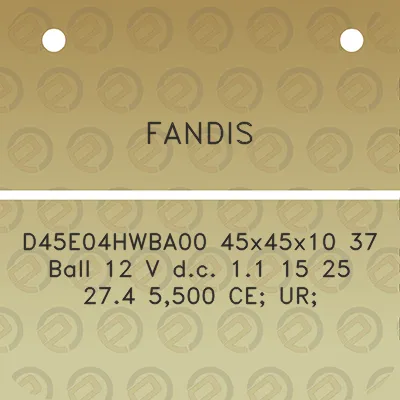 fandis-d45e04hwba00-45x45x10-37-ball-12-v-dc-11-15-25-274-5500-ce-ur