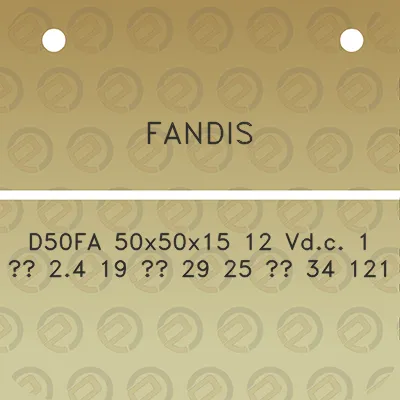 fandis-d50fa-50x50x15-12-vdc-1-24-19-29-25-34-121