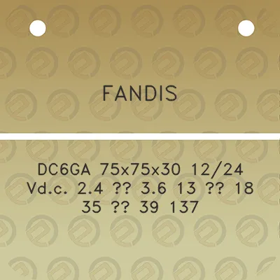 fandis-dc6ga-75x75x30-1224-vdc-24-36-13-18-35-39-137