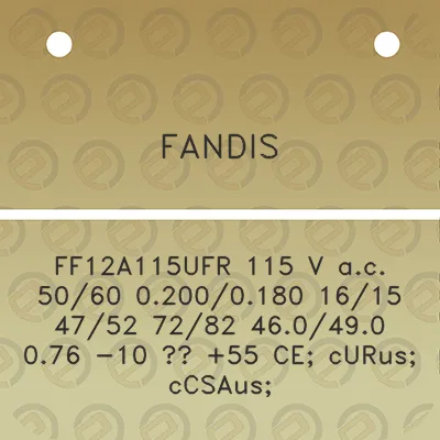 fandis-ff12a115ufr-115-v-ac-5060-02000180-1615-4752-7282-460490-076-10-55-ce-curus-ccsaus