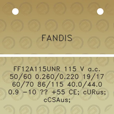 fandis-ff12a115unr-115-v-ac-5060-02600220-1917-6070-86115-400440-09-10-55-ce-curus-ccsaus