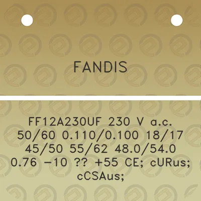 fandis-ff12a230uf-230-v-ac-5060-01100100-1817-4550-5562-480540-076-10-55-ce-curus-ccsaus